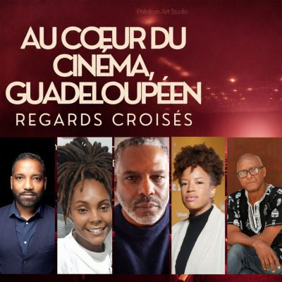Événement : Projection-débat sur le cinéma guadeloupéen le 30 octobre 2026 à Paris